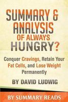 Photo of Summary & Analysis of Always Hungry? - Conquer Cravings Retain Your Fat Cells and Lose Weight Permanently by David