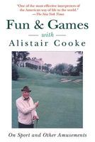 Photo of Fun & Games with - On Sport and Other Amusements (Paperback) - Alistair Cooke