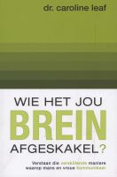 Photo of Wie Het Jou Brein Afgeskakel? (Afrikaans Paperback) - Caroline Leaf