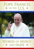  in the U.S. - Words of Mercy and Hope (Paperback) - Pope Francis Photo