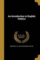 Photo of An Introduction to English Politics (Paperback) - J M John MacKinnon 1856 Robertson