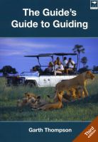 Photo of The Guide's Guide To Guiding (Paperback 3rd Revised edition) - Garth Thompson