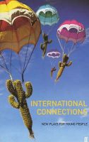 Photo of International connections - New plays for young people (Paperback Exclusive To National Theatre Bookshop) -