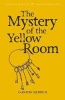The Mystery of the Yellow Room (Paperback) - Gaston Leroux Photo