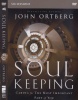 Zondervan Soul Keeping Video Study - Caring for the Most Important Part of You Photo