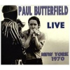 PAUL BUTTERFIELD:LIVE 1970 CD Photo