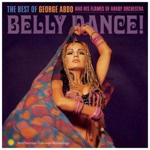 Photo of Smithsonian Folkways Recordings Belly Dance Best Of George Abdo