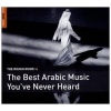 World Music Network The Rough Guide to the Best Arabic Music You've Never Heard Of Photo
