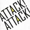 Attack! Attack! Photo