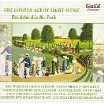 Photo of Albany Music Dist Inc Golden Age of Light Music: Bandstand in the Park