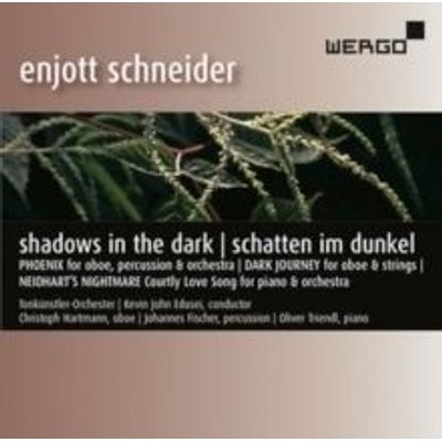 Photo of Wergo Enjott Schneider: Shadows in the Dark/Phoenix/Dark Journey/...