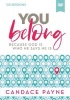Zondervan You Belong Video Study - Because God Is Who He Says He Is Photo
