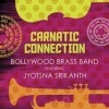 Bollywood Brass Band Carnatic Connection Feat. Jyotsna Srikanth Photo