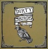 Dirty Birds Photo