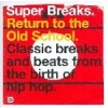Super Breaks: Return to the Old School Photo