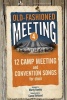 Brentwood Benson Music Publishing Old-Fashioned Meeting 4: 12 Camp Meeting and Convention Songs [With CD] Photo