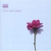 Naxos Chill With Satie Photo