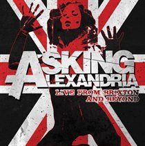 Photo of Asking Alexandria: Live from Brixton and Beyond
