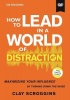 How to Lead in a World of Distraction Video Study - Maximizing Your Influence by Turning Down the Noise Photo