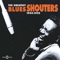 Photo of Greatest Blues Shouters 1944 - 1955 the [french Import]
