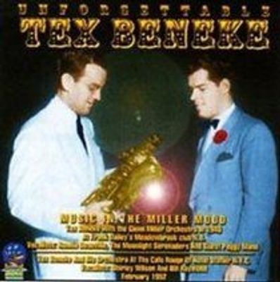 Photo of Sounds Of Yesteryear Unforgettable Tex Beneke The: Music in the Miller Mood