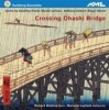 NMC Recordings Crossing Ohashi Bridge Photo