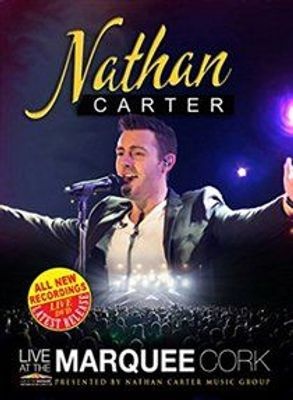 Photo of Nathan Carter: Live at the Marquee Cork movie