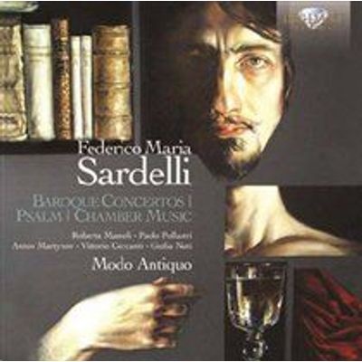 Photo of Brilliant Classics Federico Maria Sardelli: Baroque Concertos/Psalm/Chamber Music