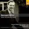 Bernard Rose: Music for Choir and Organ Photo