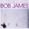 Gallo The Times We've Shared - Very Best Of Bob James Photo