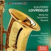 Eleuterio Lovreglio: Works for Saxophone Quartet Photo