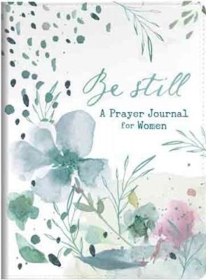 Photo of Christian Art Publishers Be Still - A Prayer Journal For Women