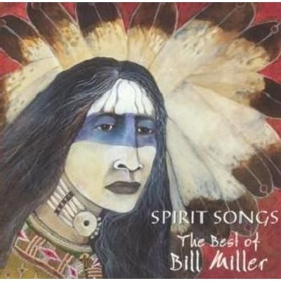 Photo of Spirit Songs: Best of Bill Miller