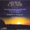 George Crumb: Voices from the Morning of the Earth Photo