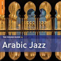 Photo of World Music Network The Rough Guide to Arabic Jazz