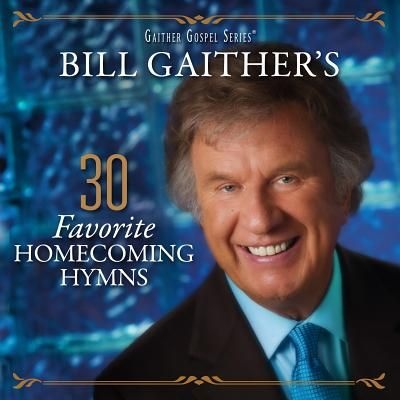Photo of Bill Gaither's 30 Favorite Homecoming CD