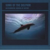 Fabulous Instrumental Sounds of Nature: Song of the Dolphins Photo