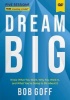Thomas Nelson Publishers Dream Big Video Study - Know What You Want Why You Want It and What You're Going to Do About It Photo