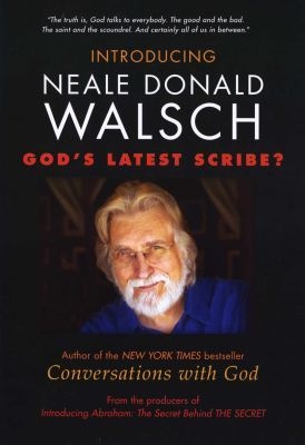 Photo of Introducing Neale Donald Walsch - God's Latest Scribe?