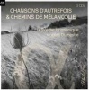 Alpha Books Chansons D'autrefois & Chemins De Melancolie Photo