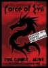 Force of Evil: Evil Comes... Alive Photo