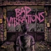 Bad Vibrations Photo
