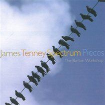 Photo of New World Records James Tenney: Spectrum Pieces
