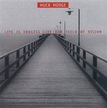 Photo of New World Records Huck Hodge: Life Is Endless Like Our Field of Vision