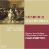 Erato Chabrier: Le Roi Malgre Lui Photo