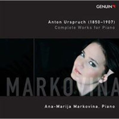 Photo of Anton Urspruch: Complete Works for Piano