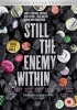 Still the Enemy Within Photo