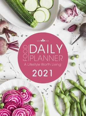 Photo of Struik Christian Media Daily Food Planner 2021 - A Lifestyle Worth Living