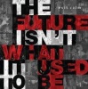 The Future Isn't What It Used to Be Photo