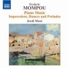 Frederic Mompou: Piano Music/Impressions Dances and Preludes Photo